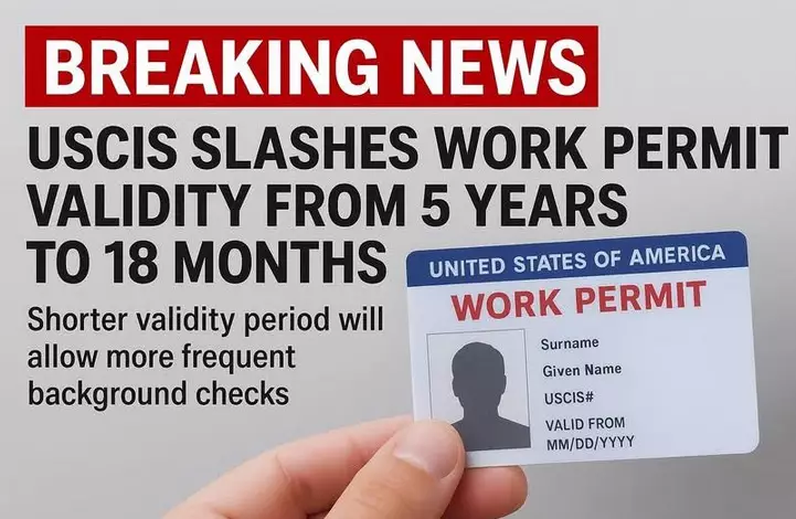 യുഎസിൽ വർക്ക് പെർമിറ്റ് കാലാവധി വെട്ടിച്ചുരുക്കി,നിയമം ഡിസംബർ 5 മുതൽ പ്രാബല്യത്തിൽ