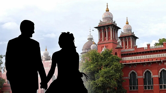 ലിവ്-ഇന്‍ ബന്ധത്തിലുള്ള സ്ത്രീകൾക്ക് “ഭാര്യ” പദവി നല്‍കണമെന്ന് മദ്രാസ് ഹൈക്കോടതി