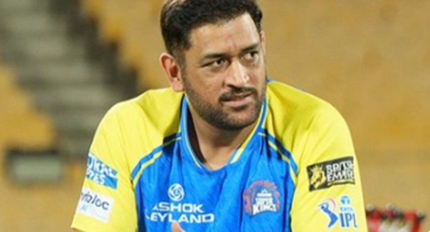 ചെ​ന്നൈ സൂ​പ്പ​ര്‍ കിം​ഗ്‌​സി​ന് തി​രി​ച്ച​ടി; ഐ​പി​എ​ല്ലി​ല്‍ ആ​ദ്യ ര​ണ്ടാ​ഴ്ച ധോ​ണി ക​ളി​ക്കി​ല്ല