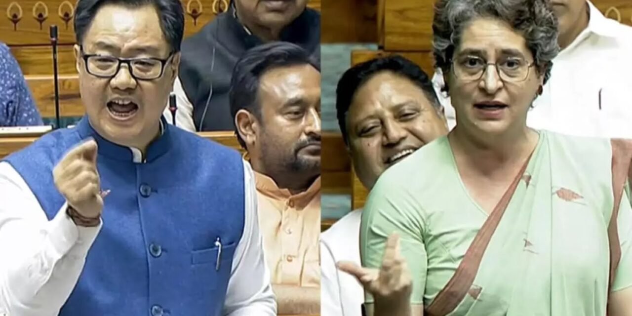 ‘പ്രിയങ്കയെ പ്രതിപക്ഷ നേതാവാക്കിയിരുന്നെങ്കിൽ കോൺഗ്രസിന്‍റെ പ്രകടനം മികച്ചതാകുമായിരുന്നു’- രാഹുൽ ഗാന്ധിയെ കളിയാക്കി റിജിജു; തിരിച്ചടിച്ച് പ്രിയങ്ക