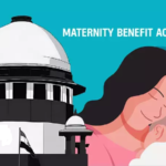 മറ്റേണിറ്റി ലീവ് ദത്തെടുക്കുന്ന അമ്മയുടെ അവകാശം: സുപ്രീം കോടതിയുടെ ചരിത്രവിധി