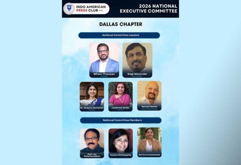 ഇൻഡോ-അമേരിക്കൻ പ്രസ് ക്ലബ് (IAPC) ഡാളസ് ചാപ്റ്ററിന് പുതിയ ഭാരവാഹികൾ; വിൽസൺ തരകൻ പ്രസിഡന്റ്
